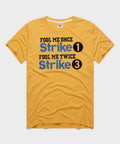 Fool Me Once Strike One