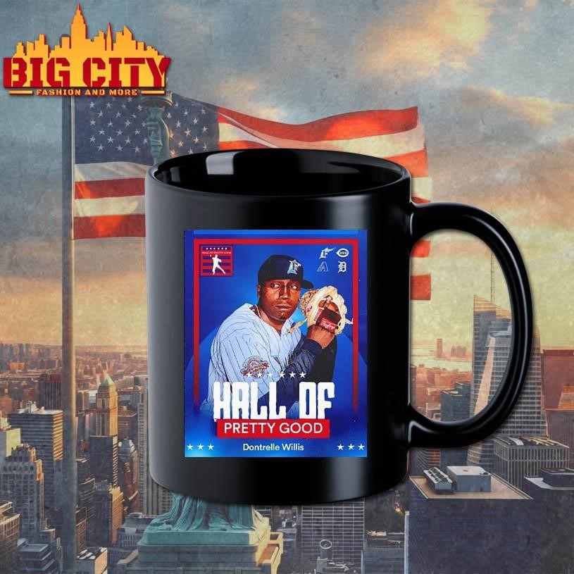 Hall of Pretty Good Dontrelle Willis Detroit Tigers graphic Shirt