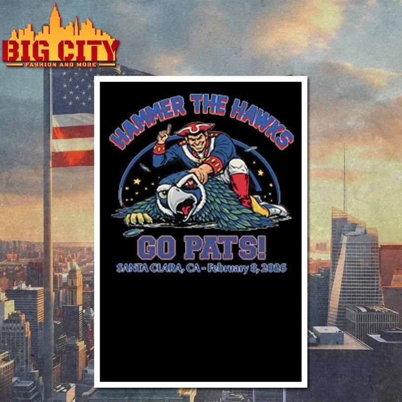 Hammer The Hawks Go Pats Santa Clara CA February 8 2026 T-Shirt