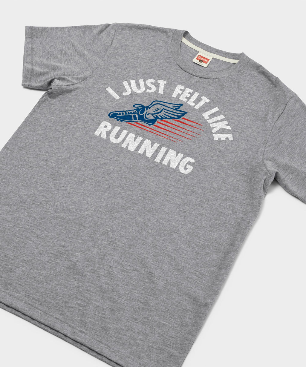 I Just Felt Like Running