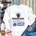 I am a Howard Bison and Proud Dad of a Hampton Pirate