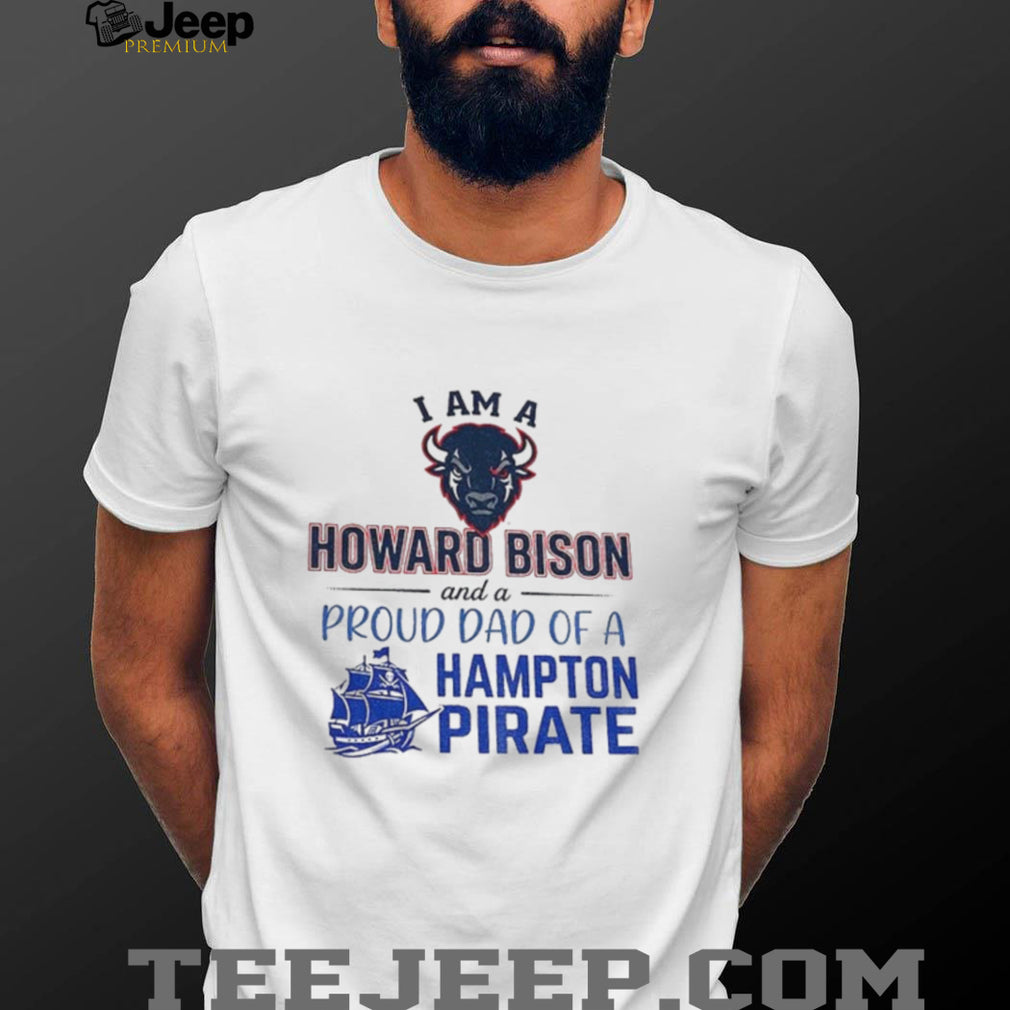 I am a Howard Bison and Proud Dad of a Hampton Pirate