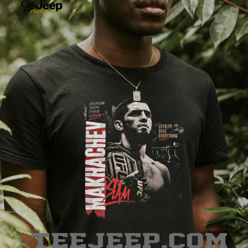 Islam Makhachev UFC Champion Loyalty Over Everything Shirt