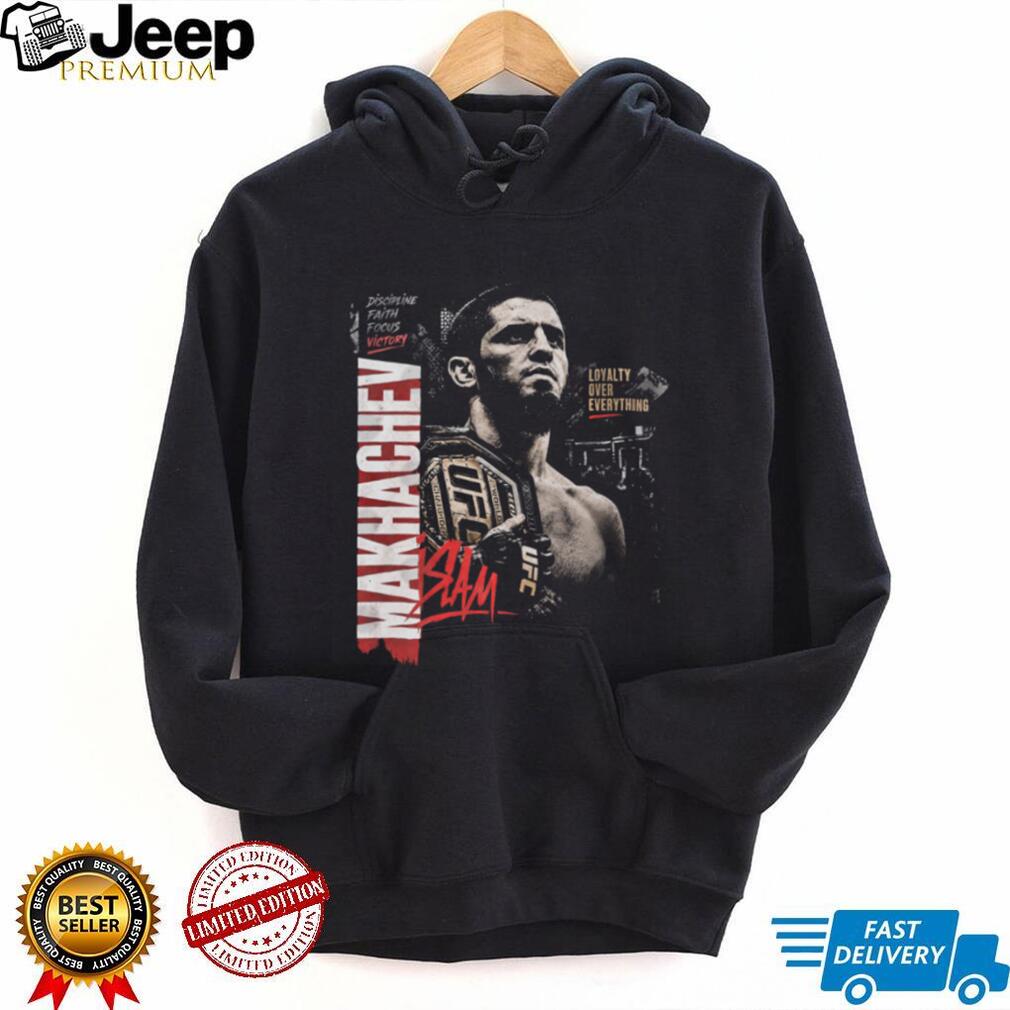 Islam Makhachev UFC Champion Loyalty Over Everything Shirt
