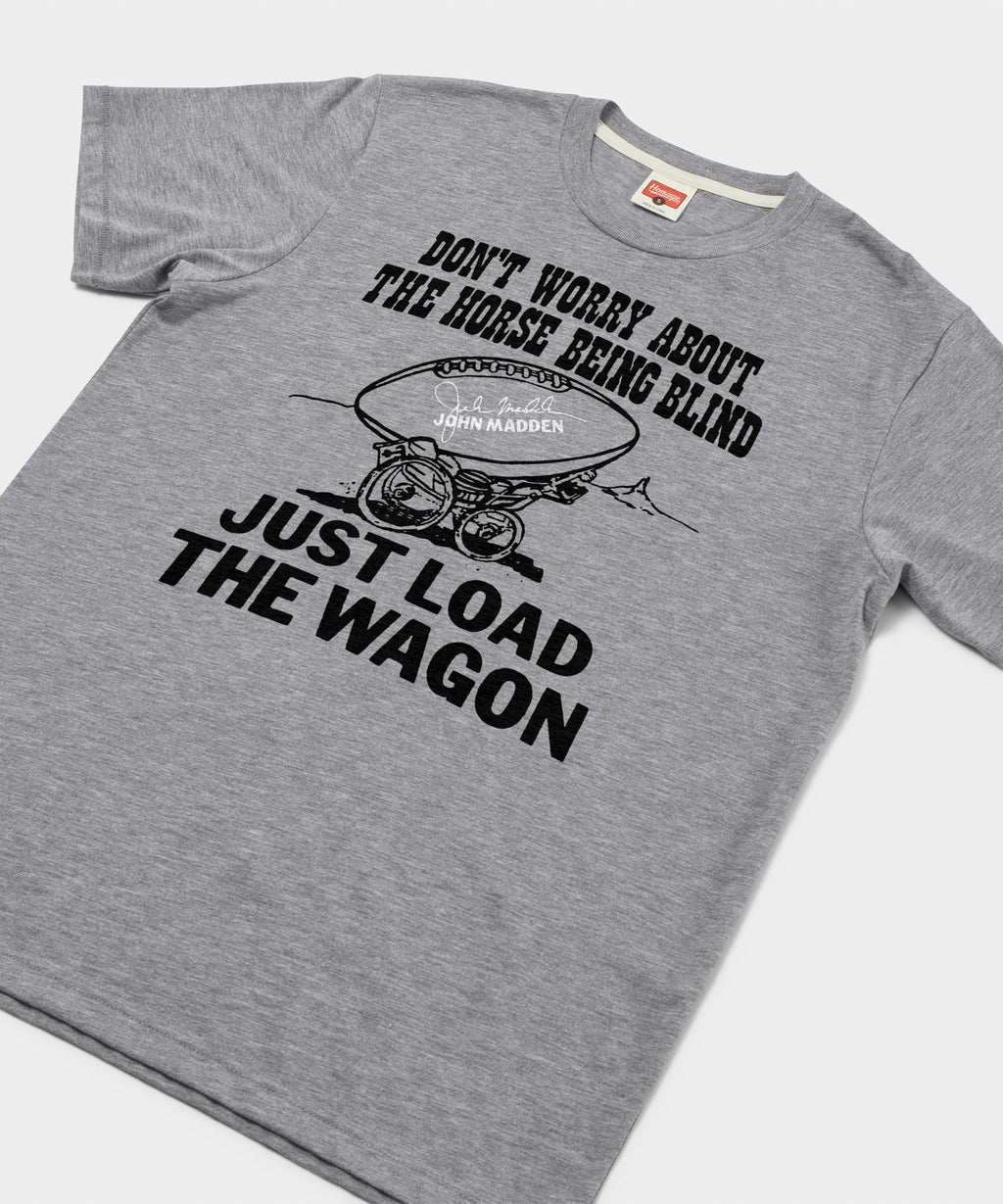 John Madden Just Load The Wagon
