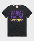 My Best Friends Call Me Commish