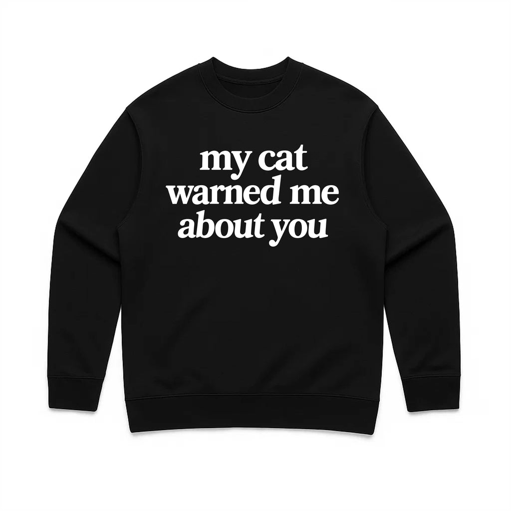 Unisex | My Cat Warned Me | Crewneck Sweatshirt