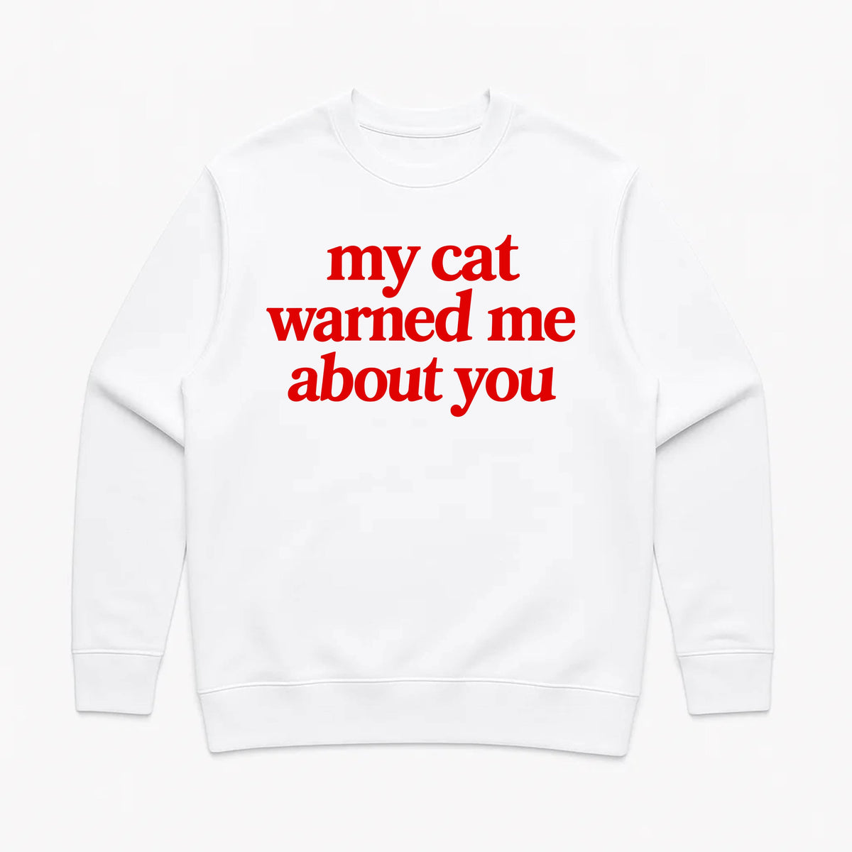 Unisex | My Cat Warned Me | Crewneck Sweatshirt