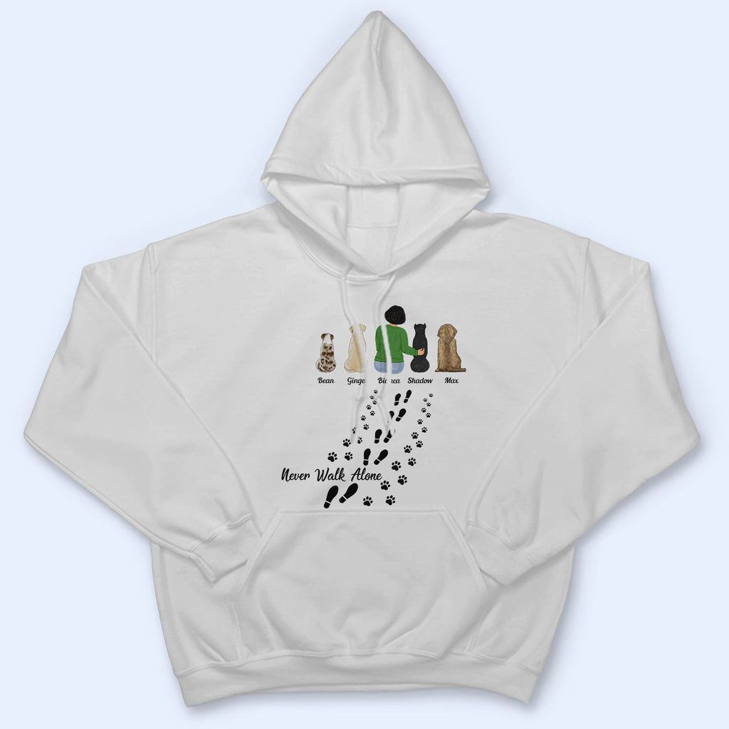 Never Walk Alone - Gift For Dog Lovers, Dog Mom, Dog Dad - Personalized T Shirt