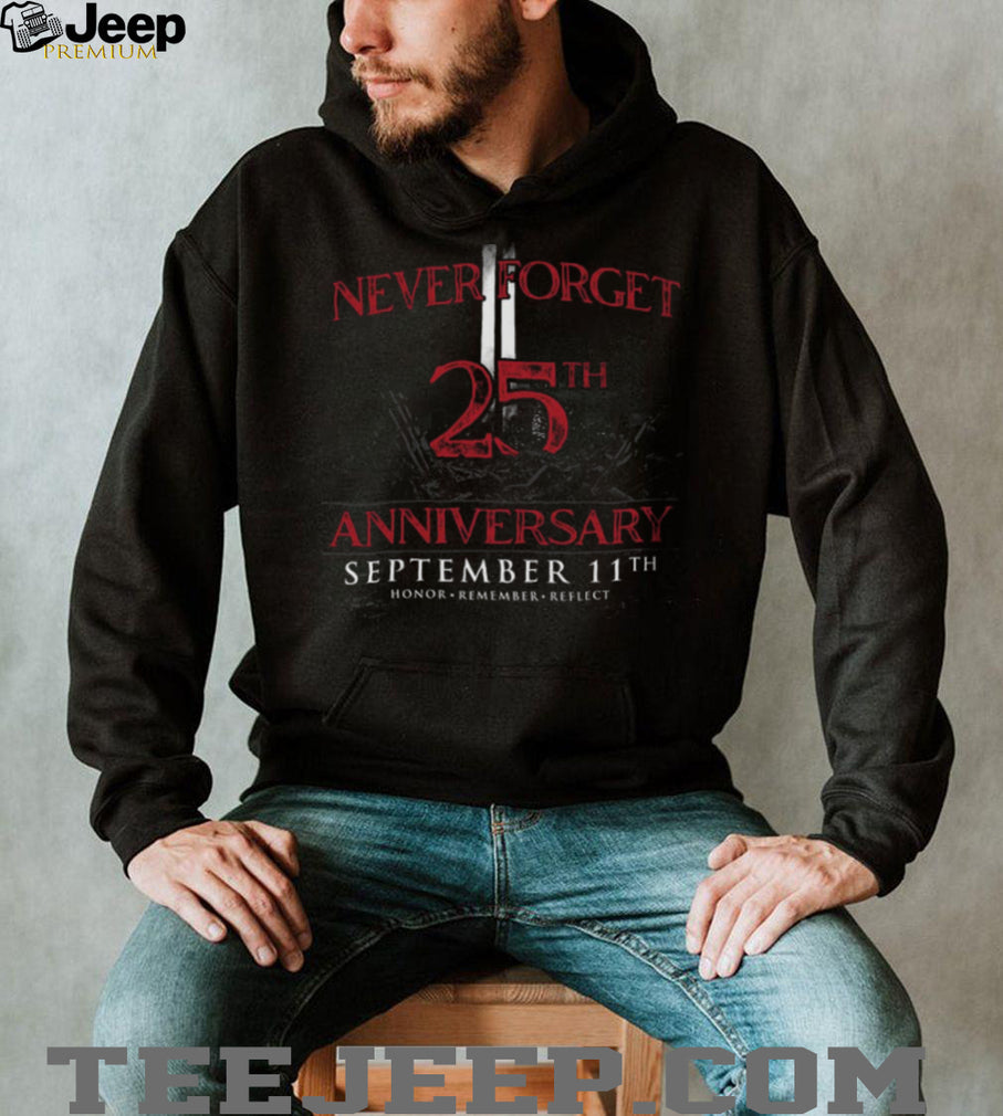 Never Forget September 11th 25th Anniversary Patriotic Shirt