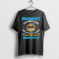 Officials Pharmacy Technicians We Cant Fix Stupid But We Can Medicate It T Shirt Sweater