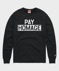 Pay HOMAGE Crewneck