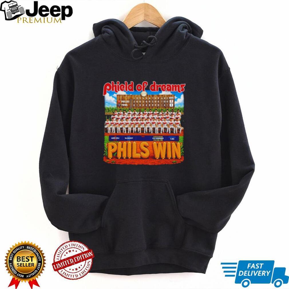 Philadelphia Phillies Phield of Dreams Phils Win shirt