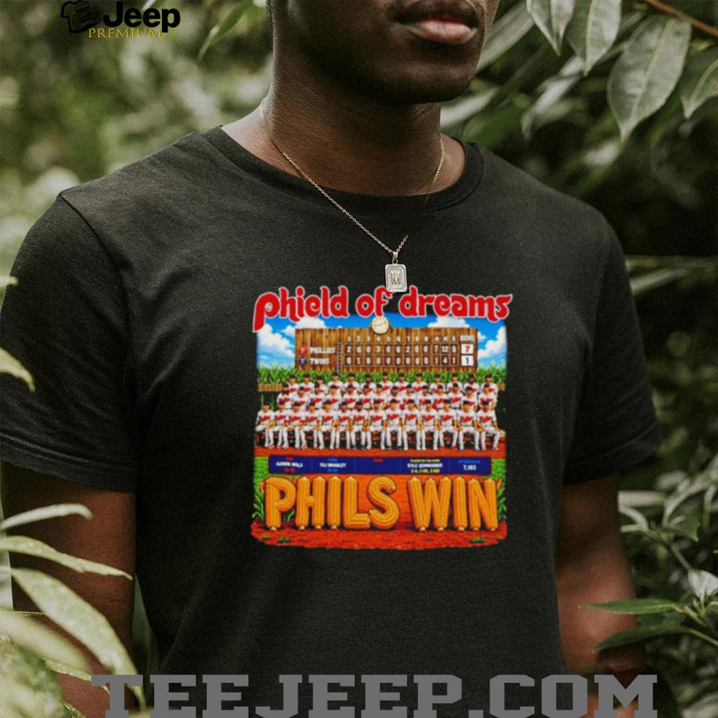 Philadelphia Phillies Phield of Dreams Phils Win shirt