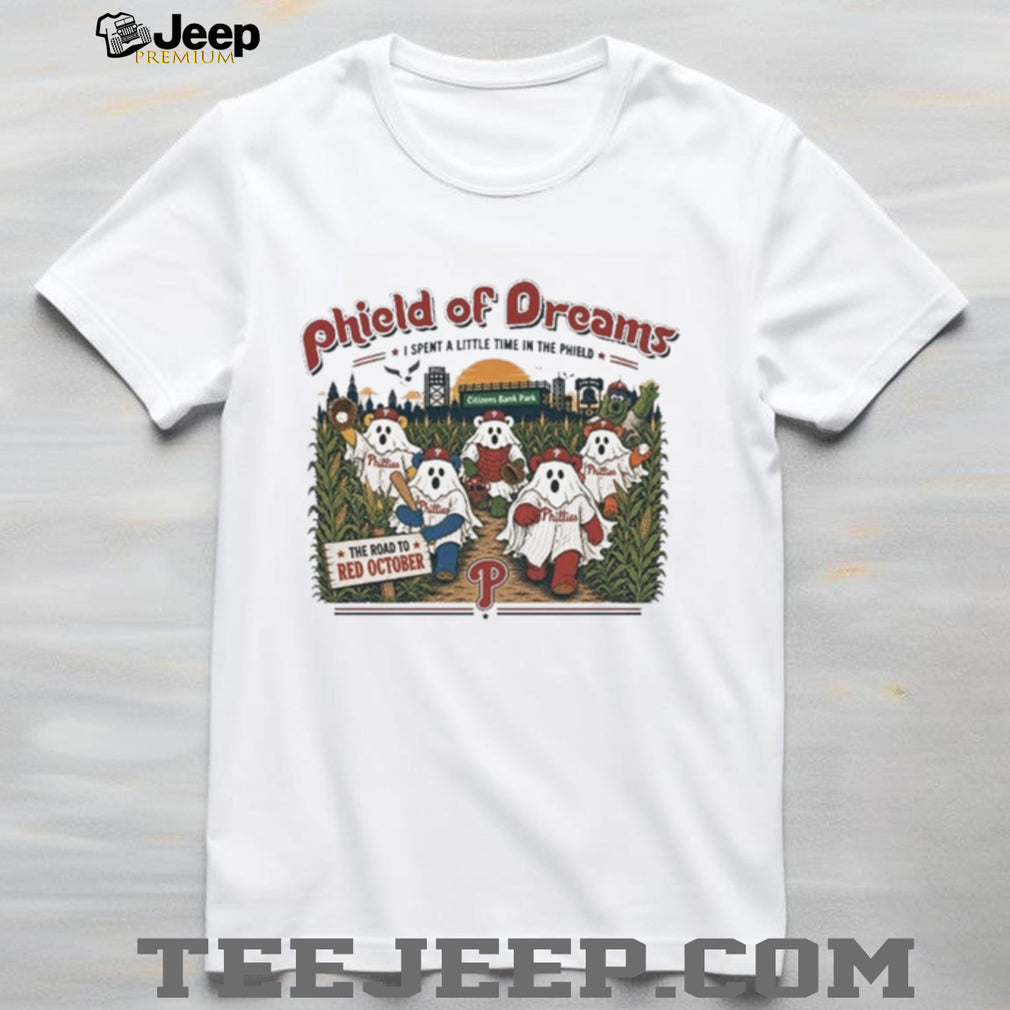 Phillies Phield Of Dreams Road Red October Ghost Dancing Shirt