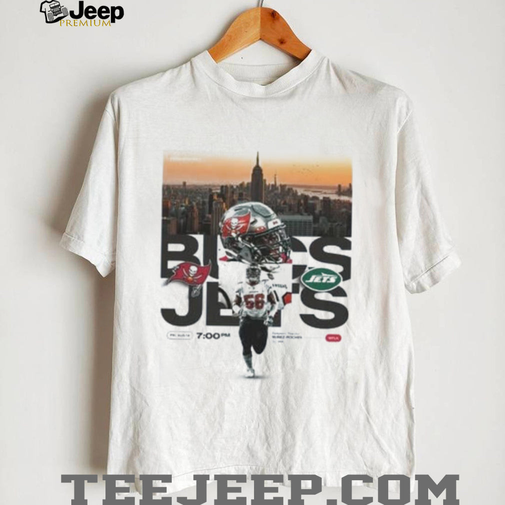 Rakeem Nuñez Roches No 56 Tampa Bay Buccaneers vs NY Jets Preseason Game Day shirt