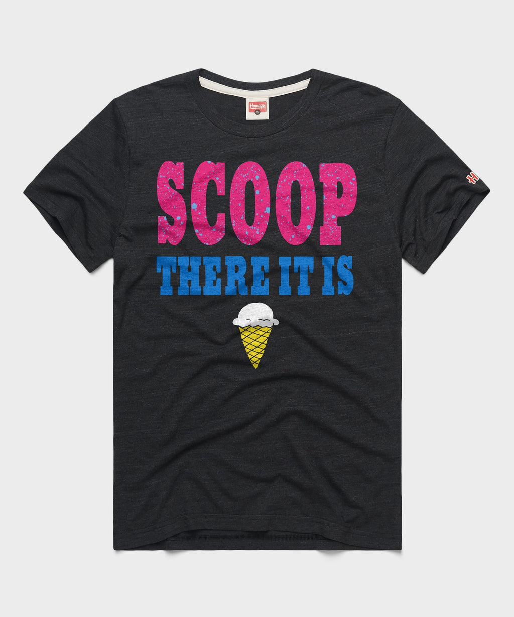 Scoop There It Is