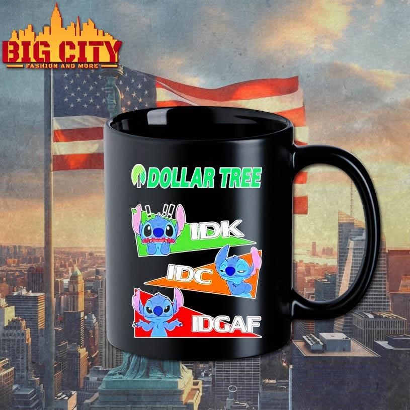 Stitch X Dollar Tree Mood Idk I Dont Care Idc I Dont Care Idgaf Shirt