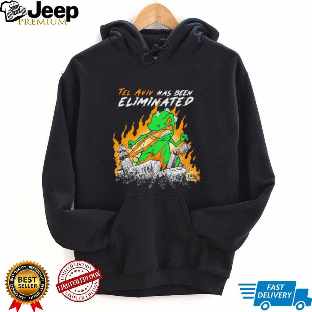 Tel Aviv has been Eliminated shirt