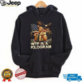 Theodore Roosevelt Wtf Is a Kilogram American Patriot T Shirt