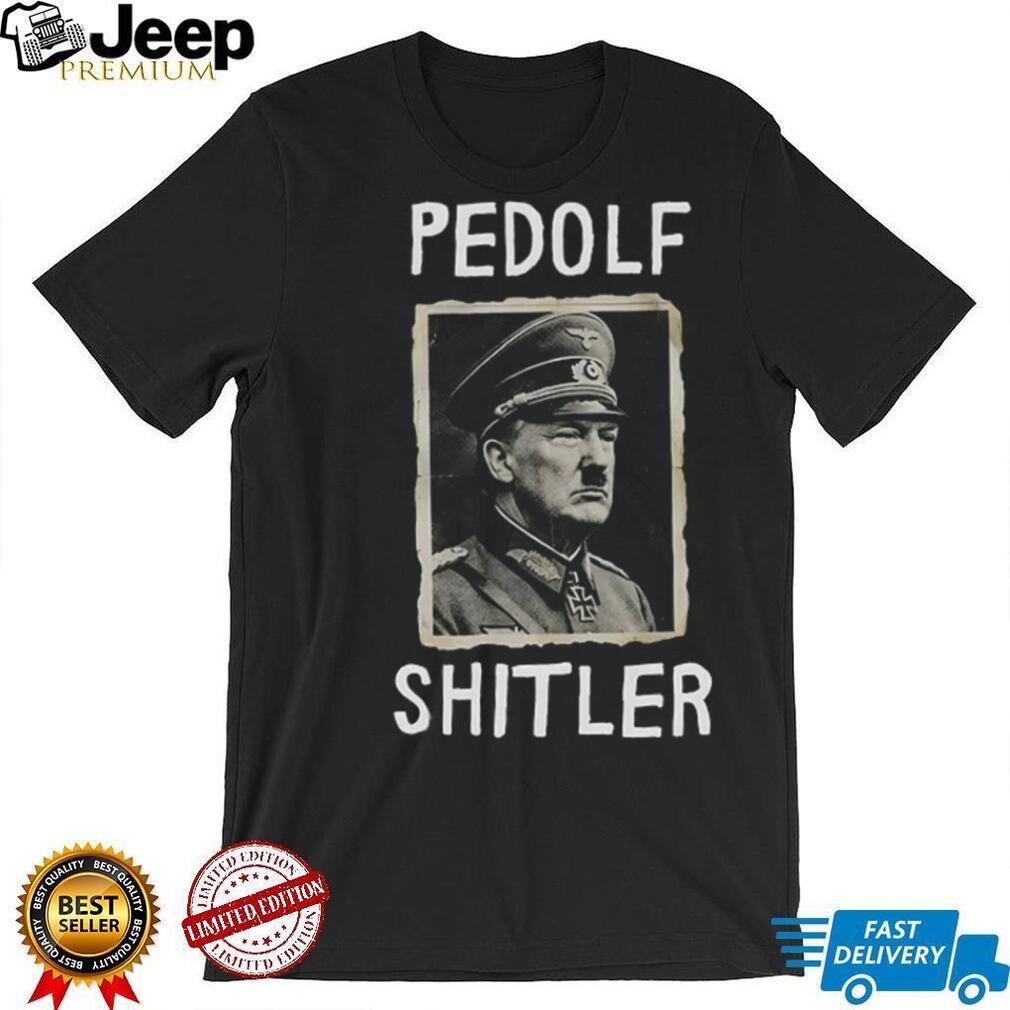 Trump Pedolf Shitler Anti MAGA shirt