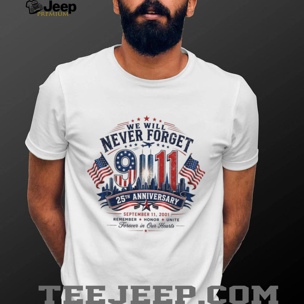 We Will Never Forget 9 11 25th Anniversary Twin Towers Flag Shirt