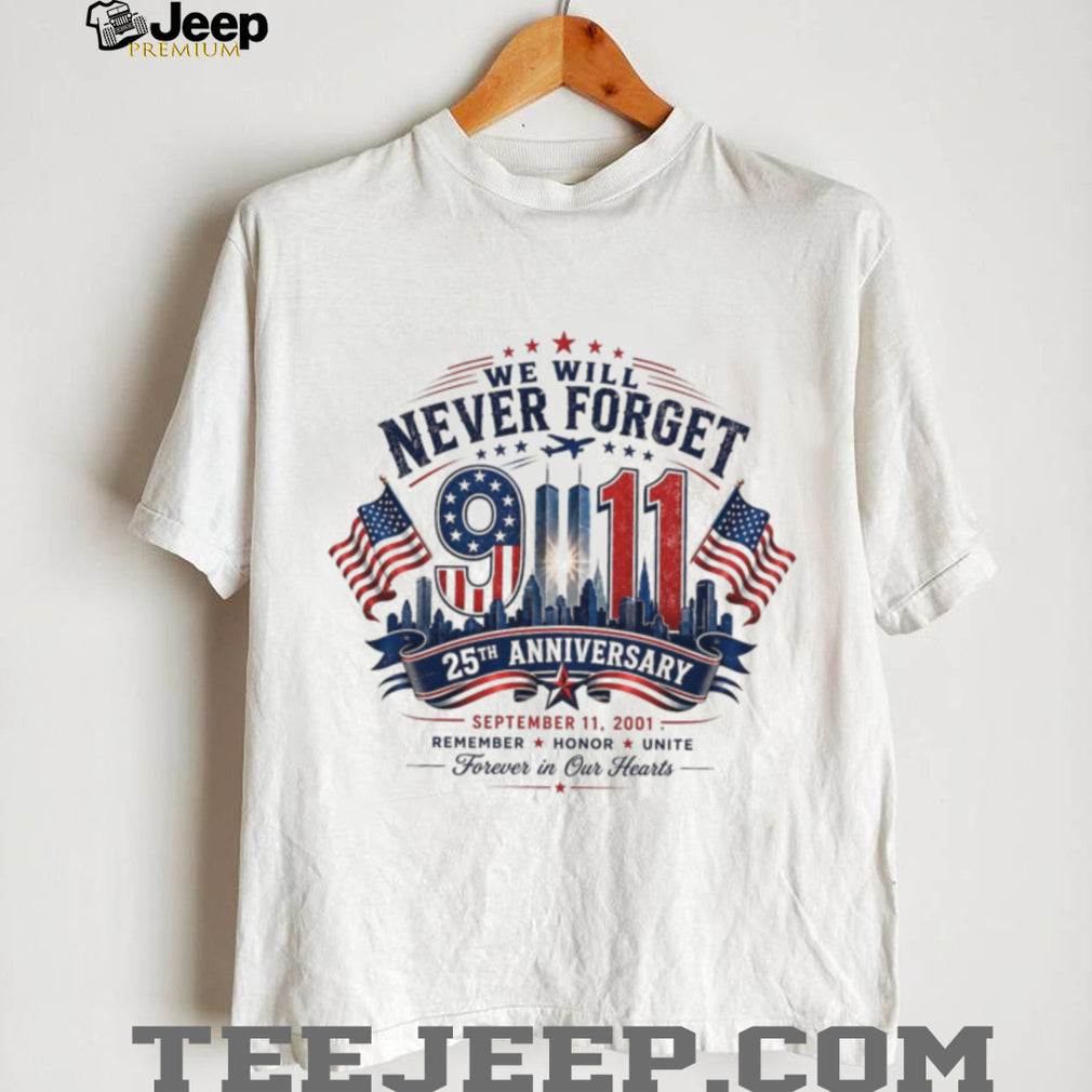 We Will Never Forget 9 11 25th Anniversary Twin Towers Flag Shirt