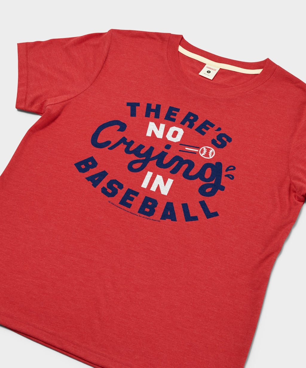 Women's There's No Crying in Baseball