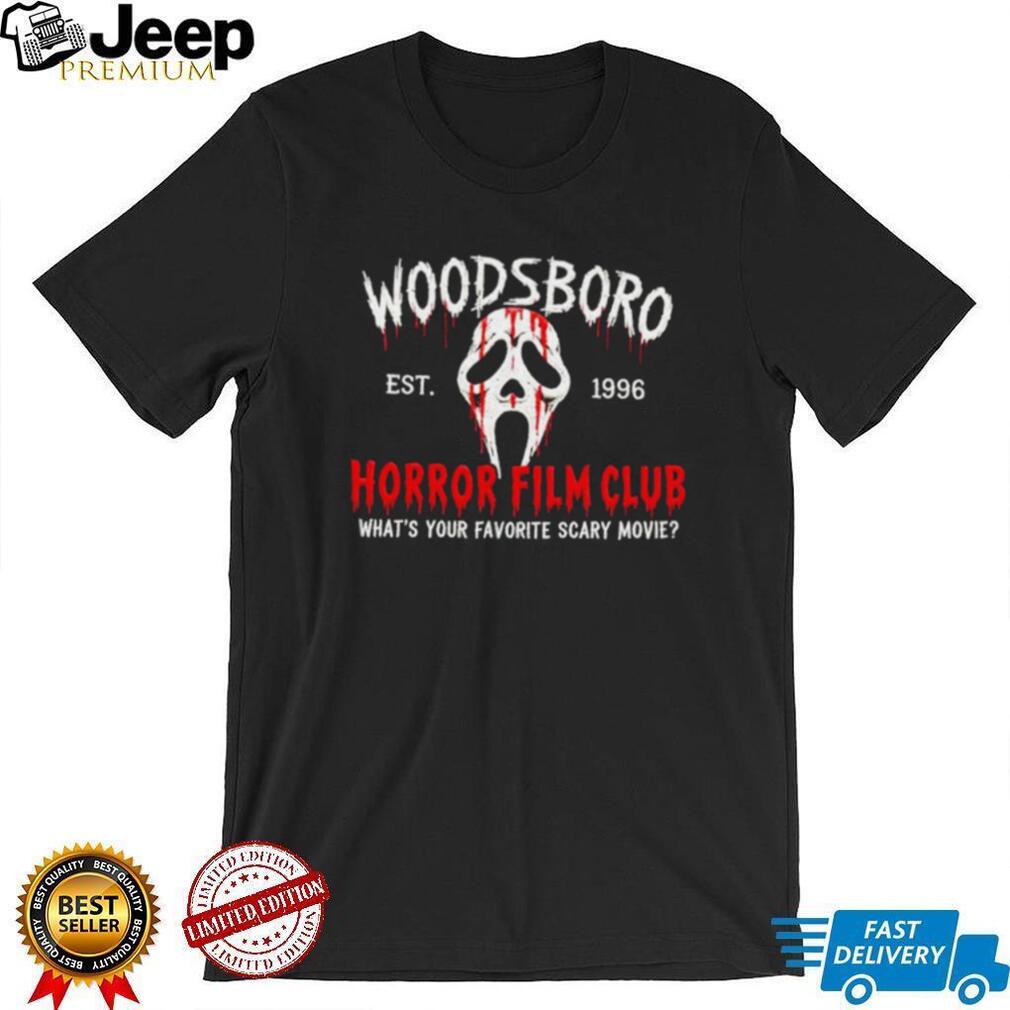 Woodsboro Horror Film Club What’s Your Favorite Scary Movie shirt