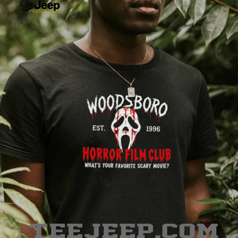 Woodsboro Horror Film Club What’s Your Favorite Scary Movie shirt