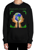World Is Gone Sweatshirt