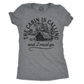 The Cabin Is Calling Women's T Shirt