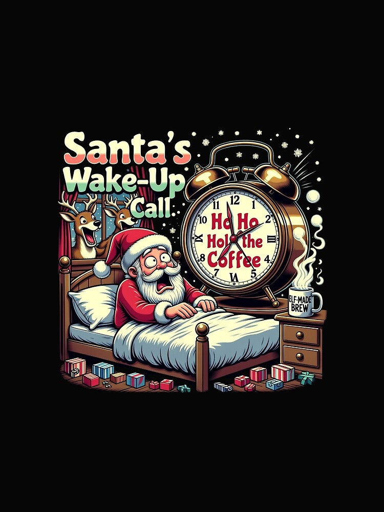 Santa's Wake-Up Call Funny Alarm Clock Christmas T-Shirt by GeniePixel