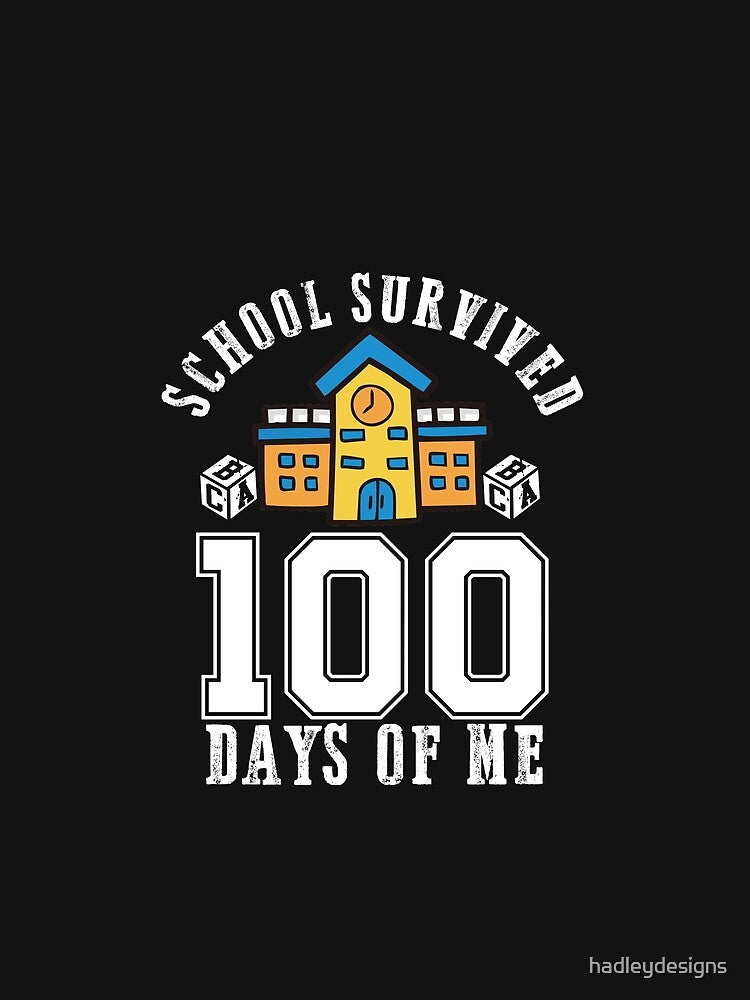 School Survived 100 Days of Me Funny Teacher Student 2 by hadleydesigns