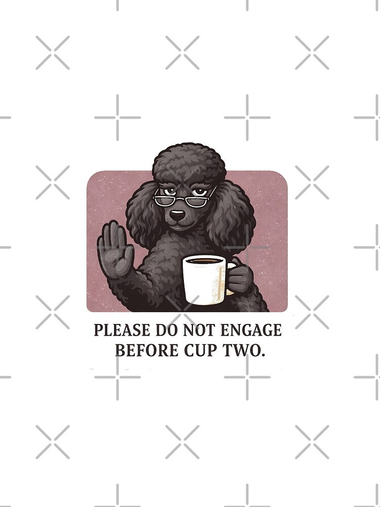 Poodle Do Not Engage Before Cup Two by Gentlestate