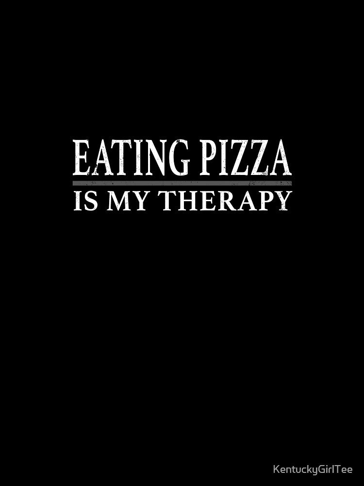 Funny Pizza Lover Shirt Eating Pizza Is My Therapy T Shirt Food Shirt by KentuckyGirlTee
