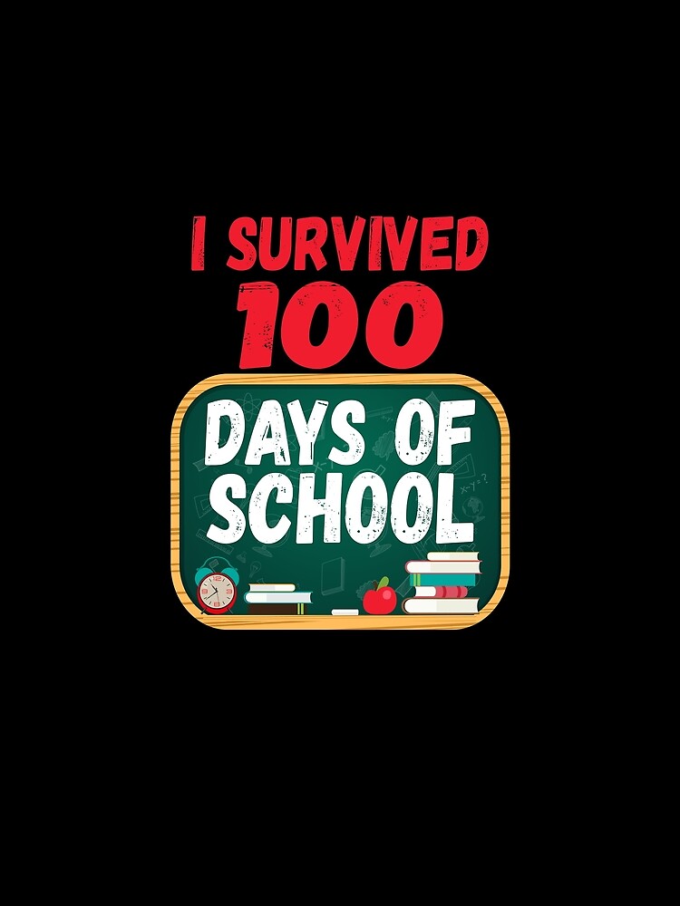 I Survived 100 Days of School 100th Day Happy graphic by woodsgoodsco
