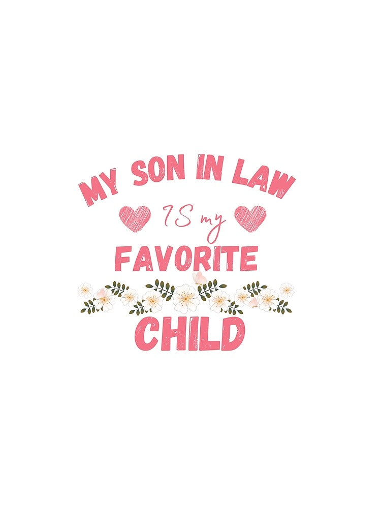 Copia de  My Son In Law Is My Favorite Child Funny Family Retro Humor T-Shirt Classic T-Shirt by ArtWaves ⭐⭐⭐⭐⭐