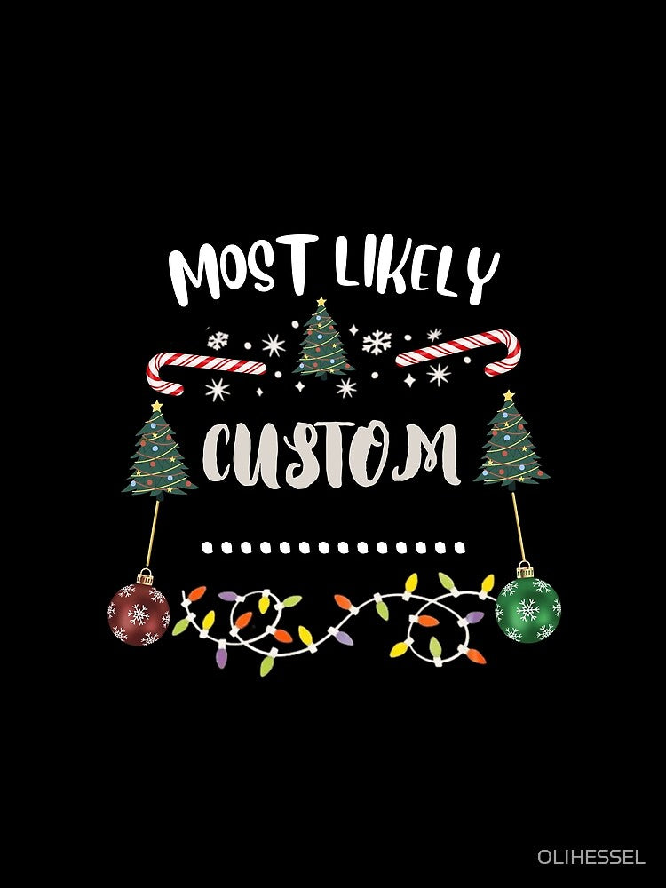 most likely to custom personalised design by OLIHESSEL