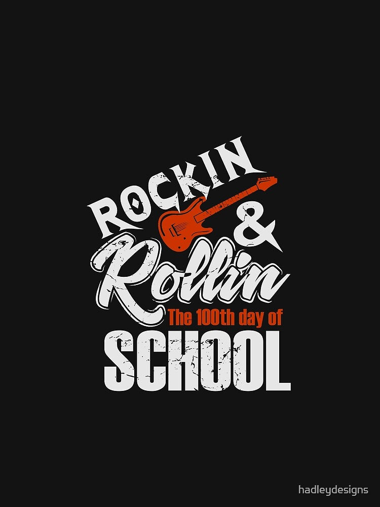 Rockin & Rollin The 100th Day Of School Student 2 by hadleydesigns