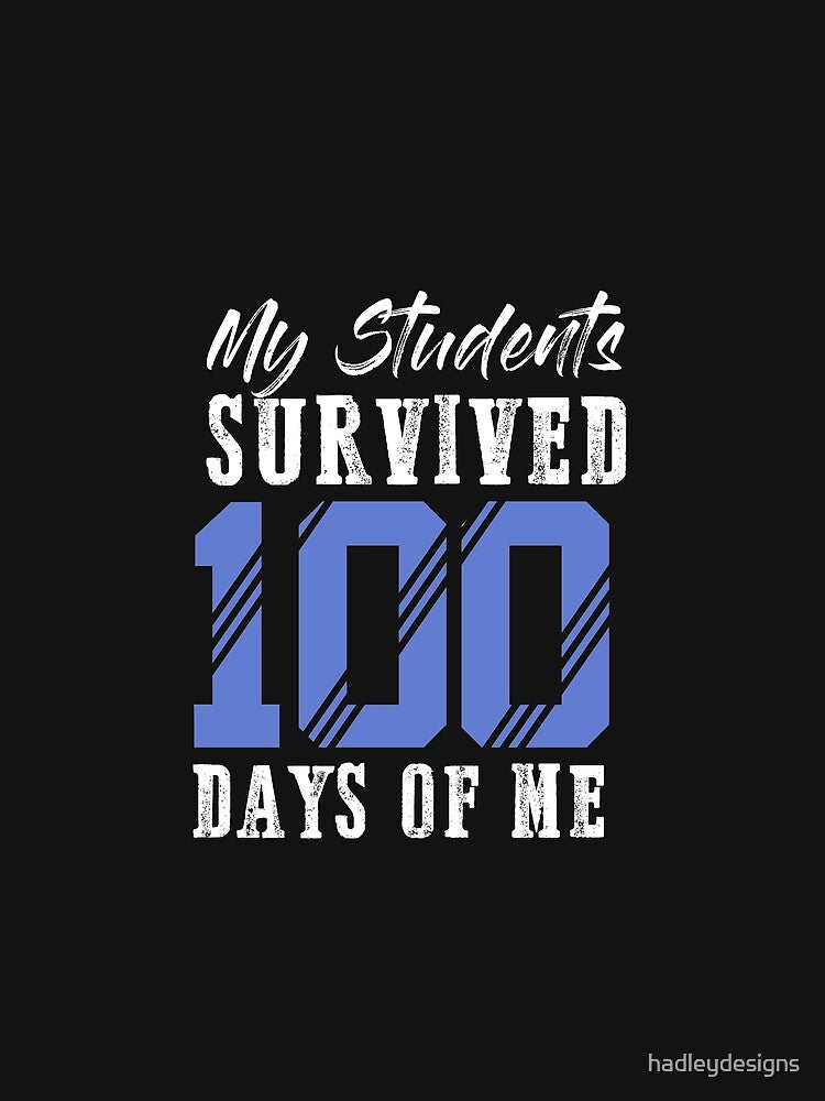 My Students Survived 100 Days Of Me Elementary School 2 by hadleydesigns