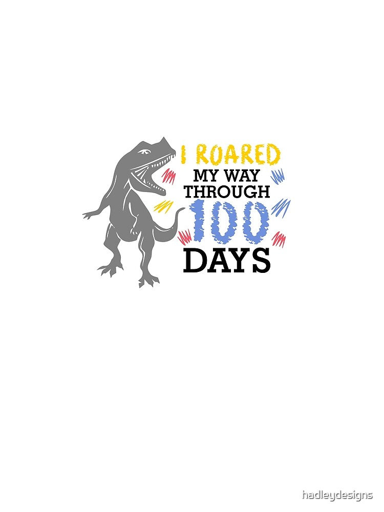 I Roared my Way through 100 Days Dinosaur Teacher 1 by hadleydesigns