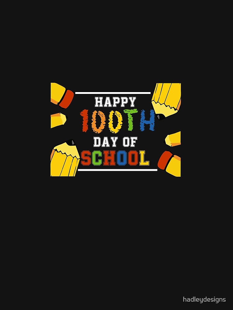 Happy 100th Day of School for Teacher Students Kids 2 by hadleydesigns