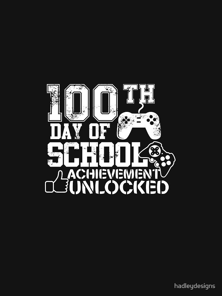 100th Day of School Achievement Unlocked Teacher 2 by hadleydesigns