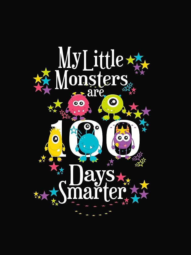 100 Days Of School For Teachers My Little Monsters are 100 Days Smarter by Sapphire Star