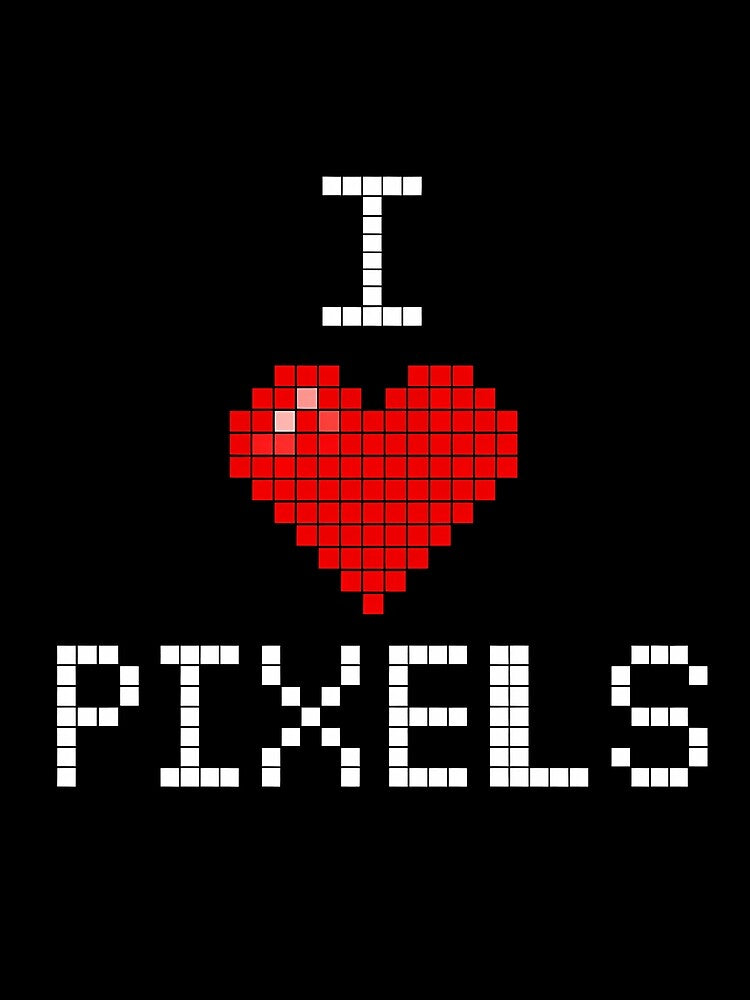 I love pixels - black by Jokememe