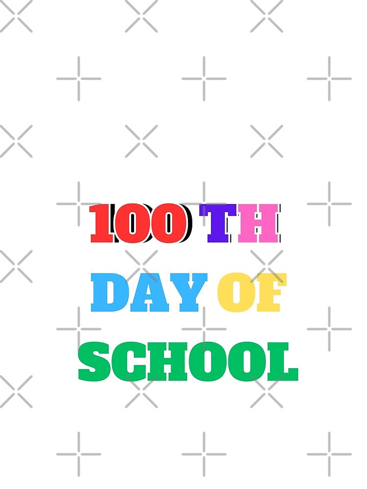 100th Day of school by SKUMA25