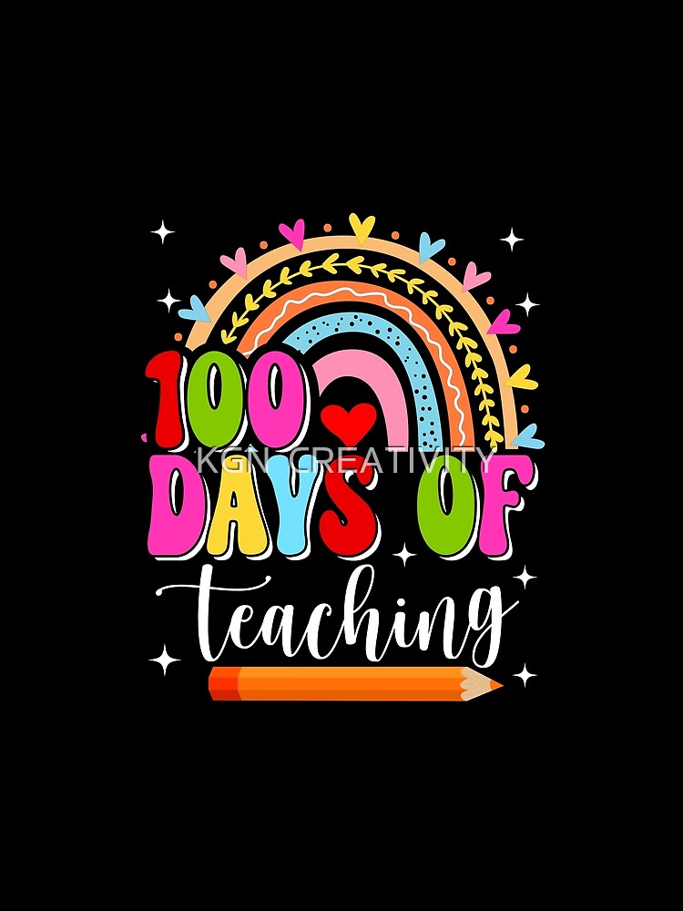 100 Days Of Teaching Funny Teacher Groovy Rainbow T-shirt by KGN  CREATIVITY