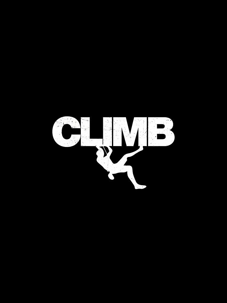 Distressed Climbing Climbers Rock Climbing Climber Mountain Bouldering Funny by KristinTara