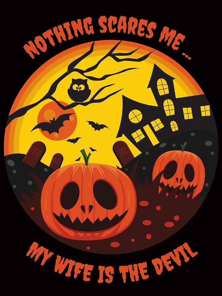 Nothing Scares Me | Funny Pumpkin | Halloween Costume - Halloween by Badowolf